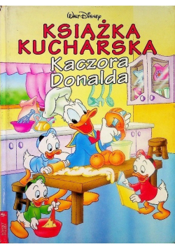 Książka kucharska Kaczora Donalda