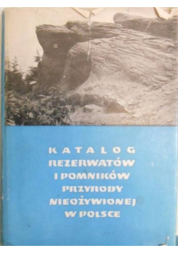 Katalog rezerwatów i pomników przyrody nieożywionej w Polsce