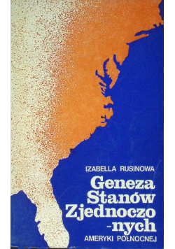 Geneza Stanów Zjednoczonych Ameryki Północnej