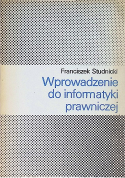 Wprowadzenie do informatyki prawniczej