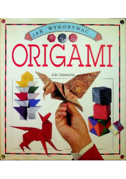 Jak wykonywać origami