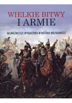 Wielkie bitwy i armie