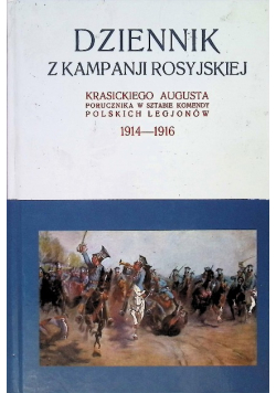 Dziennik z kampanji rosyjskiej Krasickiego Augusta 1914 - 1916 Tom 2