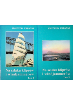 Na szlaku kliprów i windjammerów Tom 1 i 2