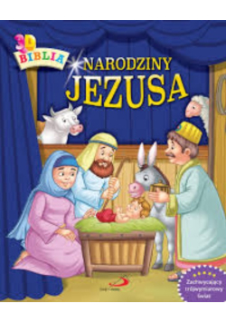 Narodziny Jezusa. Historia Bożego Narodzenia