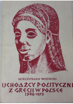 Uchodźcy polityczni z Grecji w Polsce, 1948-1975