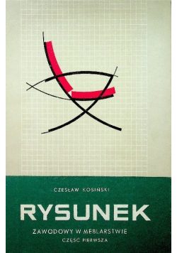 Rysunek zawodowy w meblarstwie Część 1