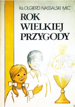 Rok wielkiej przygody