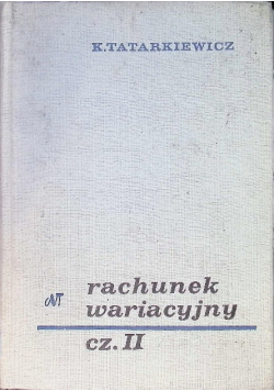 Rachunek wariacyjny Część II