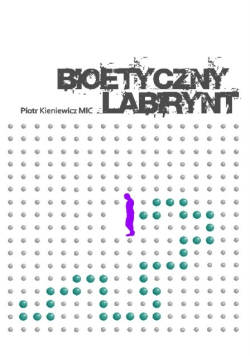 Bioetyczny labirynt