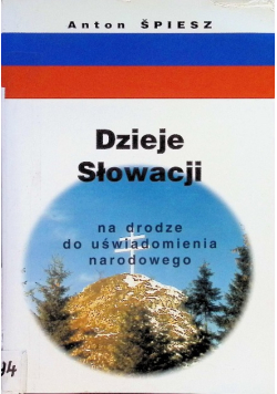 Dzieje Słowacji na drodze do uświadomienia narodowego
