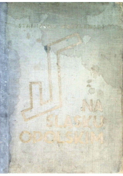 Na Śląsku Opolskim 1937 r.