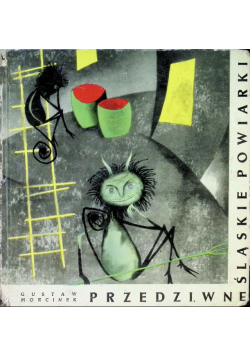 Przedziwne Śląskie Powiarki