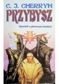 Przybysz Opowieść o pierwszym kontakcie
