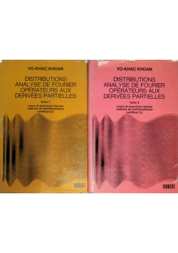 Distributions Analyse de Fourier Operateurs aux derivees partielles Tom 1 i 2
