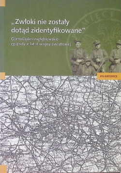 Zwłoki nie zostały dotąd zidentyfikowane