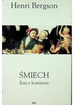 Śmiech Esej o komizmie