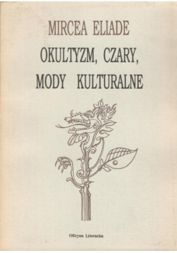 Okultyzm czary mody kulturalne