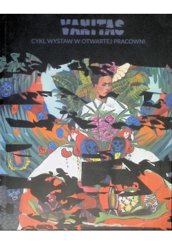 Vanitas cykl wystaw w otwartej pracowni