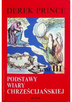 Podstawy wiary chrześcijańskiej Tom III