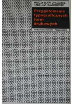 Przygotowanie typograficznych form drukowych