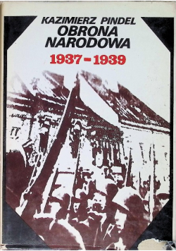 Obrona Narodowa 1937 - 1939