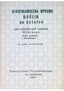 Biodynamiczna uprawa roślin na działce
