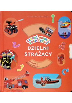 Zakręć, odkryj, przeczytaj! Dzielni strażacy