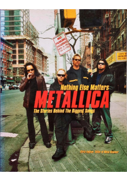 Nothing Else Matters Metallica Historie Największych utworów