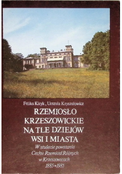 Rzemiosło Krzeszowickie na tle dziejów wsi i miasta