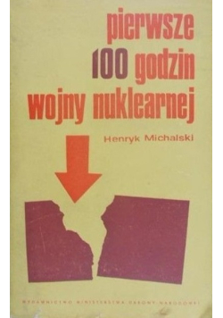Pierwsze 100 godzin wojny nuklearnej