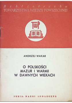 Wiadomości o języku polskim w ślasku i o polskich ślązakach