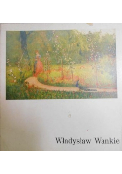 Władysław Wankie 1860 - 1925