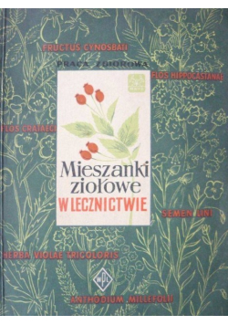 Mieszanki ziołowe w lecznictwie