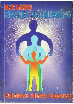 Magia Kahunów Działanie wiedzy tajemnej Tom 2