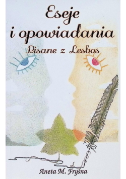 Eseje i opowiadania. Pisane z Lesbos
