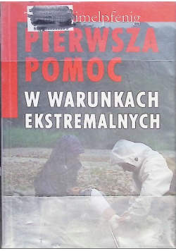 Pierwsza pomoc w warunkach ekstremalnych