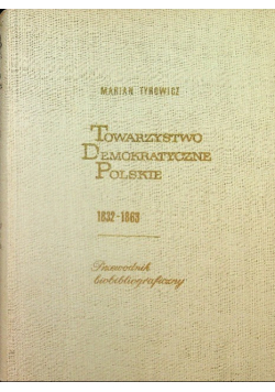 Towarzystwo demokratyczne polskie 1832 - 1863