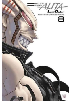 Battle Angel Alita Last Order Tom 8