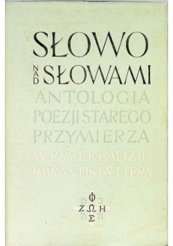 Słowo nad słowami Antologia poezji Starego Przymierza
