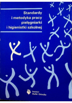 Standardy i metodyka pracy pielęgniarki