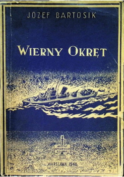 Wierny okręt, 1948 r.