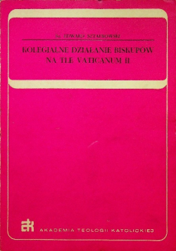 Kolegialne działanie Biskupów na tle Vaticanum II