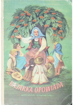 Bajarka opowiada