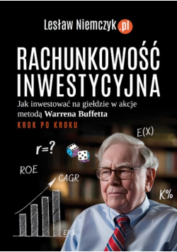 Rachunkowość inwestycyjna, jak inwestować w akcje metodą Warrena Buffetta