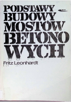 Podstawy budowy mostów betonowych