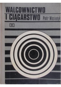 Walcownictwo i ciągarstwo