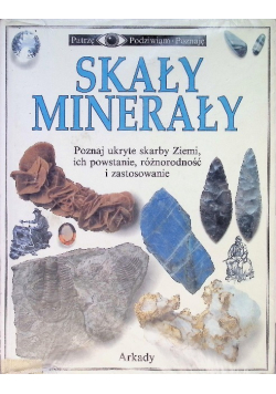 Patrzę Podziwiam Poznaję Skały minerały