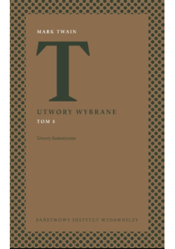 Utwory wybrane Tom 5 Utwory fantastyczne