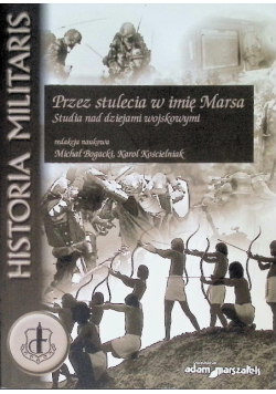 Przez stulecia w imię Marsa